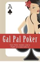 Gal Pal Poker 1478255080 Book Cover