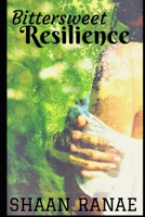 Bittersweet Resilience B089CQVH9B Book Cover