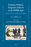 Emotion, Violence, Vengeance and Law in the Middle Ages 9004342729 Book Cover