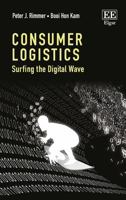 Consumer Logistics: Surfing the Digital Wave 1786430363 Book Cover