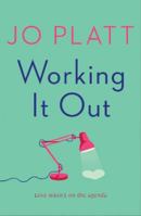 Working It Out: The most unforgettable and funny romance of the year 1800324766 Book Cover