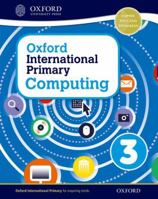 Oxford International Primary Computing Student Book 3 0198309996 Book Cover