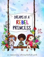 Dreams of a rebel princess 1091131309 Book Cover