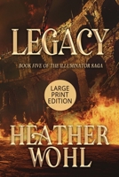 Legacy: Book Five of the Illuminator Saga B0H47WBQF3 Book Cover