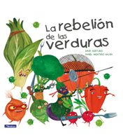 La Rebelión De Las Verduras 8448845021 Book Cover