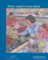 What I Need to Know about Eating and Diabetes 147813125X Book Cover