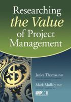 Researching the Value of Project Management 1933890495 Book Cover