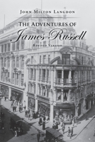The Adventures of James Russell 1961879344 Book Cover