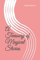 A Treasury of Magical Stories 1699051275 Book Cover