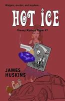 Hot Ice (Groovy Mystery Capers, #2) 1518795560 Book Cover