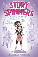 Story Spinners : Princess Sparklepuff and Her Crew of Lady Pirates 1665918241 Book Cover