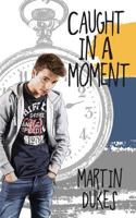 Caught in a Moment 0956993451 Book Cover