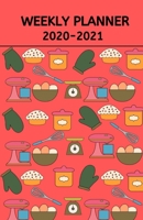Weekly Planner  2020-2021: For Chefs B083XWLTRT Book Cover