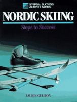 Nordic Skiing: Steps to Success 0873223942 Book Cover