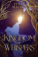 A Kingdom of Whispers B0C6YQTDQ6 Book Cover