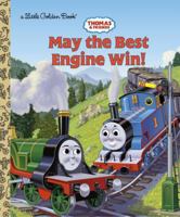 Thomas & Friends: May the Best Engine Win (Little Golden Book) 0375843817 Book Cover