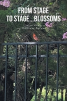 From Stage to Stage...Blossoms B0BQLDGTSP Book Cover