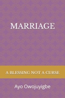 MARRIAGE: A blessing not a curse B0CKGDR3MM Book Cover