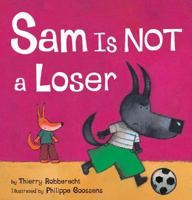Sam Is Not a Loser 0618992103 Book Cover