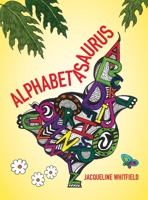 The Alphabetasaurus Book 1733071040 Book Cover