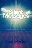 Silent Messages 145250024X Book Cover