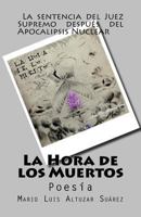 La Hora de los Muertos: Poesia 1973995190 Book Cover