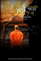 A Walk Through the Valley of the Shadow of Death 1523206438 Book Cover
