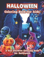 Halloween Coloring Book For Kids: Halloween Activity Book for Kids Ages 4-8. A Collection of Coloring Pages with Cute Spooky Scary Things B08LNJL6PM Book Cover