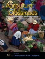 Agriculture at a Crossroads: Volume III: Latin America and the Caribbean 1597265470 Book Cover