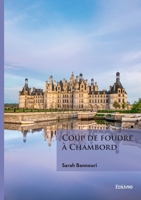 Coup de foudre à Chambord (French Edition) 2414803908 Book Cover
