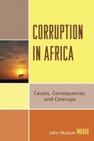 Corruption in Africa: Causes Consequences, and Cleanups 0739113178 Book Cover