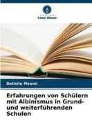 Erfahrungen von Schülern mit Albinismus in Grund- und weiterführenden Schulen (German Edition) 6208730368 Book Cover