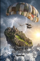 The Dwellers of the Thunder (CASTAWAYS OF THE STRATOSPHERE) B0GK94JB16 Book Cover