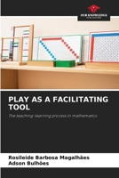 Play as a Facilitating Tool 6203247812 Book Cover