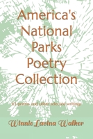 America's National Parks Poetry Collection: Poems for the 63 National Parks in America B0BT6V58XW Book Cover