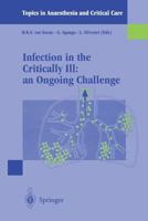 Infection in the Critically Ill: an Ongoing Challenge 8847001382 Book Cover