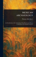 Mexican Archæology 1023594730 Book Cover
