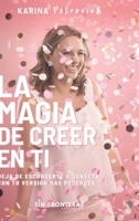 La Magia de Creer En Ti 1678120170 Book Cover