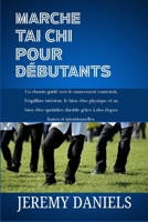 MARCHE TAI-CHI POUR DÉBUTANTS: Un chemin guidé vers le mouvement conscient, l'équilibre intérieur, le bien-être physique et un bien-être quotidien ... lentes et intentionnelles (French Edition) B0G8DXQ96R Book Cover