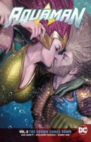 Aquaman, Volume 5: The Crown Comes Down 1401280692 Book Cover