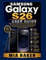 Samsung Galaxy S26 User Guide (User Guide for Smartphones) B0HCF8DRMK Book Cover