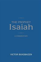 The Prophet Isaiah: A Commentary 0915540053 Book Cover