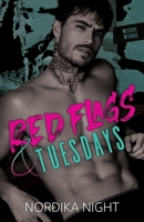 Red Flags & Tuesdays (Weekday Weirdos) 1738975754 Book Cover