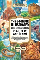 The 5-Minute Illustrated Bible Stories for Kids: Read, Play, and Learn: 31 Short Scripture Stories Featuring Breathtaking Studio Ghibli-Style Art, ... Color Illustrated Bite-Sized Bible Series) B0HFRQ5KYJ Book Cover