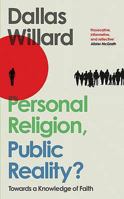 Personal Religion, Public Reality?: Towards a Knowledge of Faith 0340995211 Book Cover