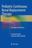 Pediatric Continuous Renal Replacement Therapy: Principles and Practice 3319799053 Book Cover