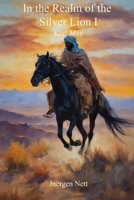 In the Realm of the Silver Lion I: The Rose of Shiraz B0CP9QX8CC Book Cover