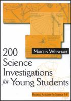 200 Science Investigations for Young Students: Practical Activities for Science 5 - 11 0761963499 Book Cover