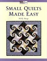 Small Quilts Made Easy 1564772438 Book Cover