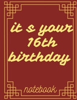 it s your 16th birthday: celebrate birthday B08D4V8HLJ Book Cover